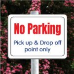 No Parking Pick Up and Drop Off Point Post Mounted